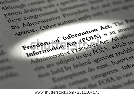 A part in a Legal Business Law textbook referring to the Freedom of Information act, FOIA Royalty-Free Stock Photo #2311307175