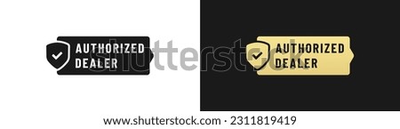 Authorized dealer label or Authorized dealer sign vector isolated flat style. Best Authorized dealer label for service design element. Authorized dealer sign vector for reliable service design. Royalty-Free Stock Photo #2311819419