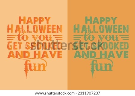  Happy halloween to you get spooked and have fun, Happy Halloween Dancing Skeleton EPS, Halloween T Shirt Design, Halloween Clip Art,