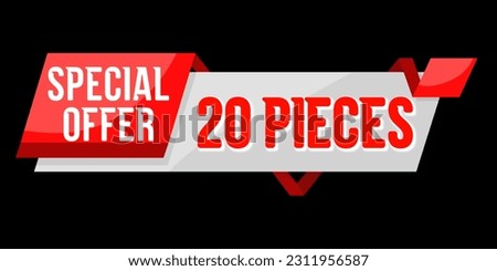 Special Offer 20 Pieces Banner, illustration design, Creative Sale Sticker, Special Offer 20 Pieces Sticker, Tag, Label, Badge, Logo.