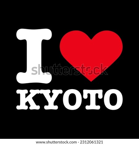 Black Red White I Heart Love Kyoto Tokyo Japan NY New York Vector EPS PNG Clip Art No Transparent Background