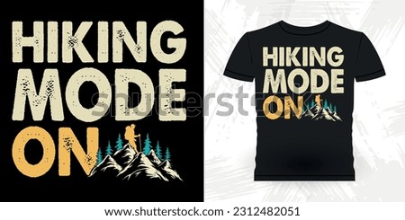 Funny Outdoor Adventure Lover Mountain Nature Retro Vintage Hiking T-shirt Design
