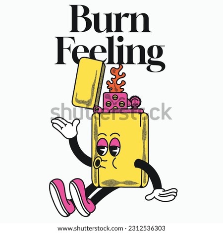 Burn Feeling With Lighter Groovy Character