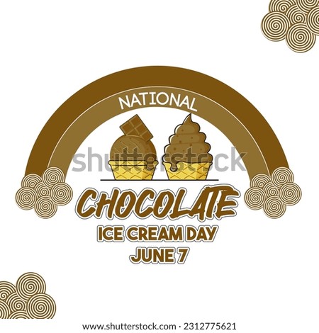 National Chocolate Ice Cream Day Illustration. Delicious creamy chocolate ice cream cone icon. Chocolate Ice Cream Day Poster, June 7. Important day