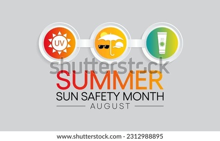Summer sun safety month is observed every year in August, celebrated to aware about some of the damaging effects of ultraviolet (UV) exposure, and tips to help protect people during the summer months.