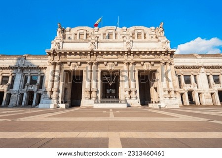 Stazione Milano Centrale is the main railway station of the Milan city in Lombardy region of northern Italy Royalty-Free Stock Photo #2313460461