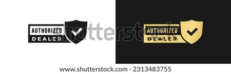 Authorized dealer label or Authorized dealer logo vector isolated flat style. Best Authorized dealer label for service design element. Authorized dealer logo vector for reliable service design. Royalty-Free Stock Photo #2313483755