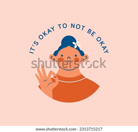 Round avatar, icon, logo template. Portrait of young woman with text "It's okay to not be okay". Trendy modern clip art. Cartoon, minimal, abstract contemporary style. Mental health support concept.