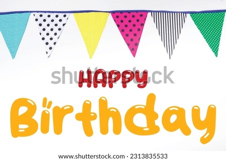Happy birthday celebration, happy birthday flags, flowers, text on image, happy birthday wish