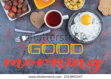 Good morning, good morning breakfast, good morning text on  image
