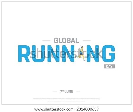 Global Running Day, Running Day, International Running Day, International Day, 7th June, Concept, Editable, Typographic Design, typography, Vector, Eps, Icon, Fitness, Sports, Running Man, Background