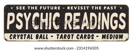 Psychic readinds vintage rusty metal sign on a white background, vector illustration Royalty-Free Stock Photo #2314196505