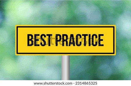 Best practice road sign on blur background Royalty-Free Stock Photo #2314865325