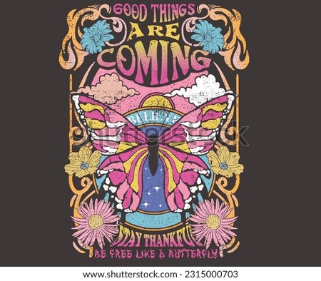 Flower retro artwork.  Stay thankful. Fly to the sky. Butterfly graphic print design. Good think are coming artwork for t shirt print, poster, sticker, background and other uses. 
