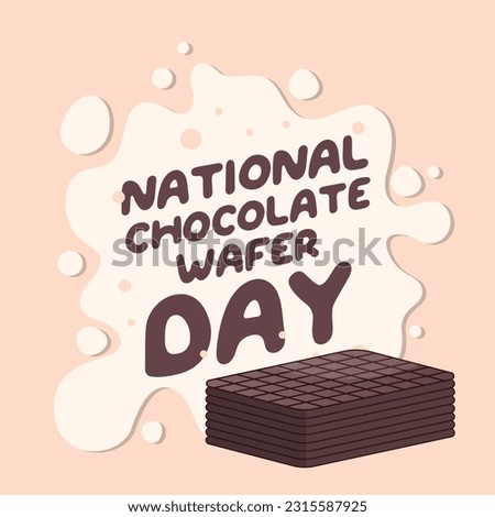 national chocolate wafer day design template for celebration. chocolate wafer day vector illustration. wafer vector illustration.