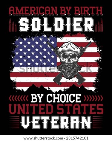 AMERICAN BY BIRTH SOLDIER BY CHOICE UNITED STATES VETERAN