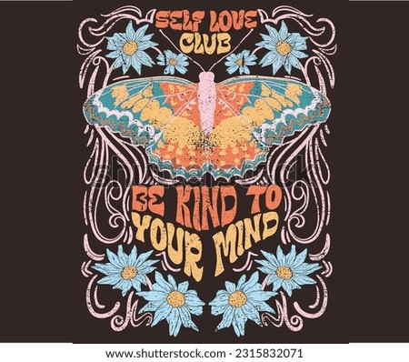Be kind to your mind. Butterfly with flower artwork for t shirt print, poster, sticker, background and other uses.