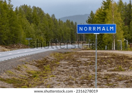 Normalm, Sweden A road sign in Swedish for the small hamlet of Norrmalm, whcih is also the name of a fancy distirct in Stockholm.