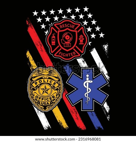First Responders Hero Flag Nurse EMS Police Fire Military corrections dispatch Editable T shirt Design Royalty-Free Stock Photo #2316968081