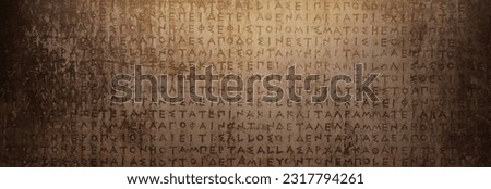 Ancient Greek text. Ancient Greek is the language of the empire of Alexander and the kingdom of the Diadochi, the Roman Empire. Background on the theme of ancient culture, archeology and history. Royalty-Free Stock Photo #2317794261