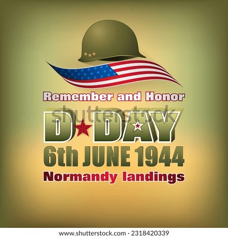 Holiday design, background with 3d texts, army helmet and national flag colors for D-Day American event, celebration