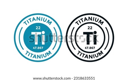 TITANIUM logo badge design. this is chemical element of periodic table symbol. Suitable for business, technology, molecule, atomic symbol  Royalty-Free Stock Photo #2318633551