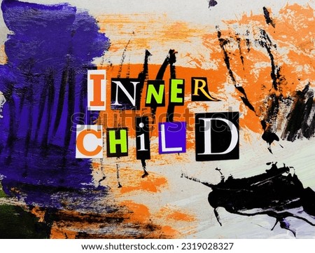 Paper letters from magazines and newspapers and compiled the word Inner Child. Grunge painting wall. Inner child psychology therapy. Naivety, Carelessness and Mental Health Royalty-Free Stock Photo #2319028327