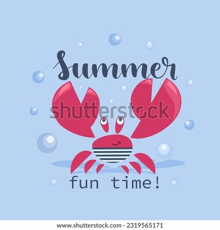 Cute crab sailor. Crab print design with slogan. Summer. Fun time. Beach season. Funny character 