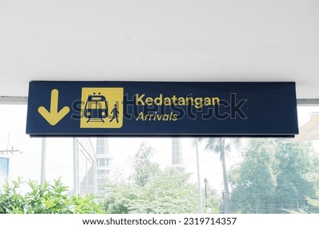 Arrival signs for passengers who have just arrived from the train to make it easier for passengers to find the place of arrival