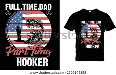 Full Time Hooker T-shirt Design 2023 template