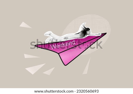 Collage minimal picture of excited funny lady flying paper plane meet weekends isolated grey color background