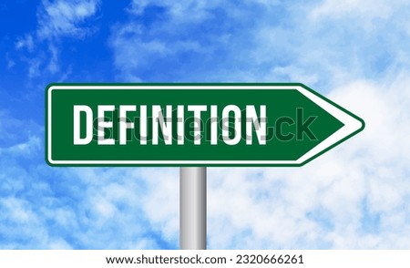 Definition road sign on blue sky background Royalty-Free Stock Photo #2320666261