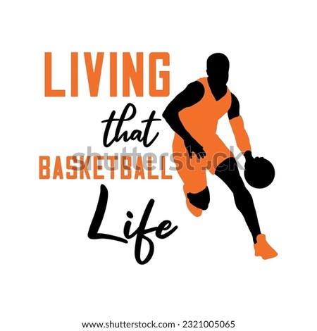 Livin That Basketball Life Quote Design