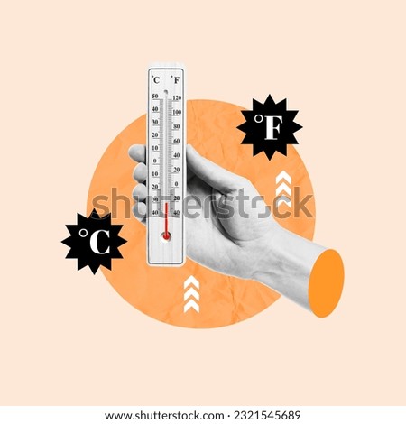 high temperatures, very hot, hand with thermometer, heat thermometer, degrees fahrenheit, degrees celsius, new maximum heat, temperature measurement, collage art, photo collage, conceptual art Royalty-Free Stock Photo #2321545689