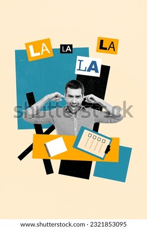 Collage artwork picture of depressed tired guy close ears avoiding listening news isolated graphical background Royalty-Free Stock Photo #2321853095