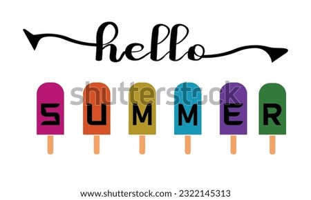 Hello Summer Popsicle, Welcome summer Vector And Clip Art