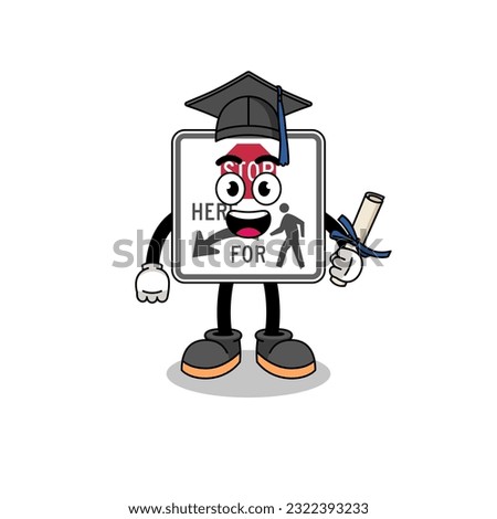 stop here for pedestrians mascot with graduation pose , character design