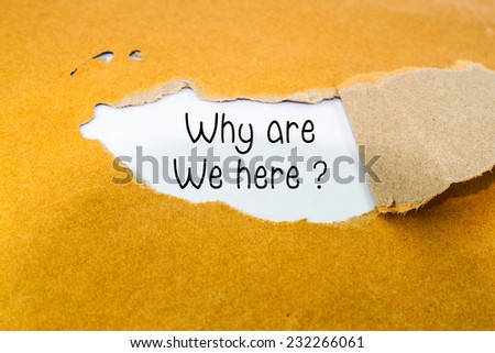 Text why are we here on the brown envelope 