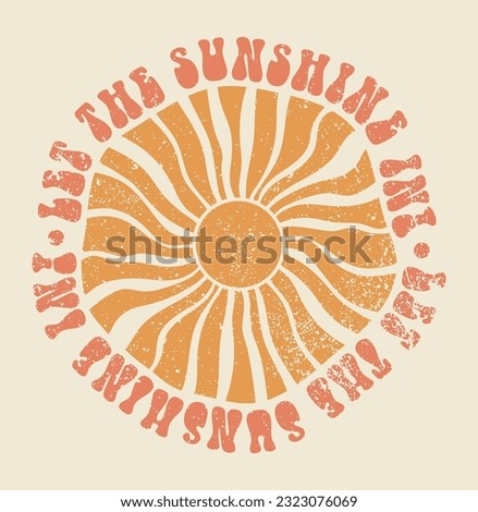 Vintage summer sun retro sunshine ilustration print with motivational slogan phrase for graphic tee t shirt or poster sticker - Vector