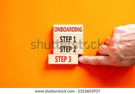 Time to step 3 onboarding symbol. Concept words Onboarding step 3 on wooden block. Businessman hand. Beautiful orange table orange background. Business success step 3 onboarding concept. Copy space.