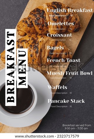 Composite of breakfast menu with list, price and breakfast served from 9 to 11 am over croissants. Food, restaurant, information, infographic, template, art, design, business, marketing.