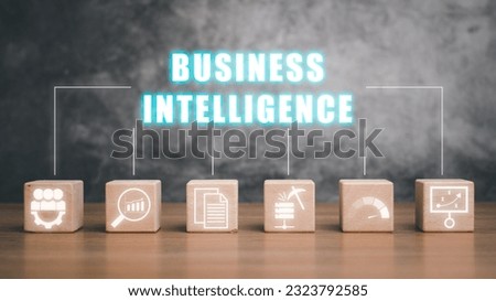 Business intelligence concept, Wooden block on desk with business intelligence icon on virtual screen, data mining, analysis, measurement, benchmarking, report and management.