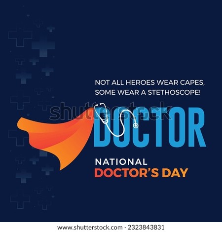 Happy Doctor's Day, Superman cape Doctor, Social Media Square Post vector. July 1st