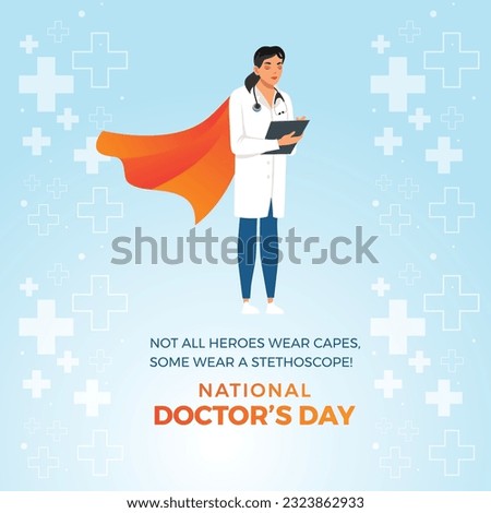 Happy Doctor's Day. July 1st. National Doctor's Day Vector Design Template. Doctor with Superman Cape