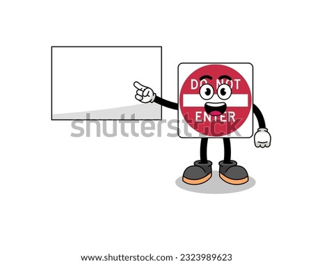 do not enter road sign illustration doing a presentation , character design