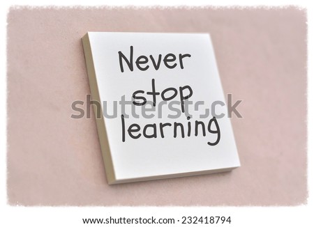Text never stop learning on the short note texture background