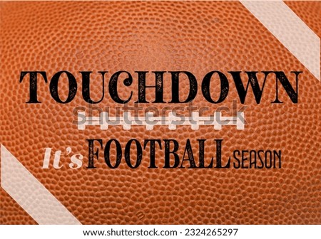 Its football season - American football - Touchdown