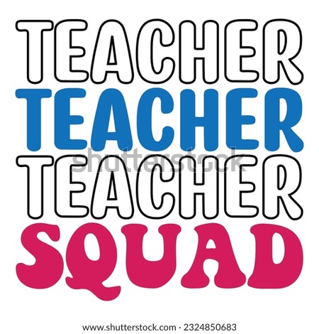 Teacher Squad retro, svg design vector file