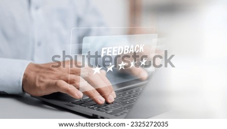 Customer satisfaction survey concept, company online user feedback rating, reputation management.