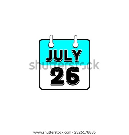 July 26 . Calendar icon.png illustration,flat style.Date,day of month:Sunday,Monday,Tuesday,Wednesday,Thursday,Friday,Saturday.Weekend,red letter day.Calendar for 2024 year.Holidays in July.twenty six